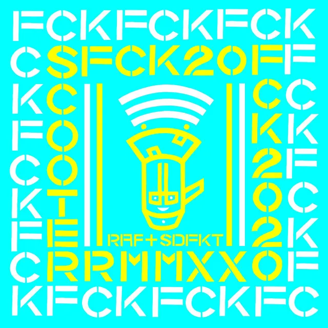 FCK 2020 - Raf & Superdefekt RMX by Scooter, Raf, Superdefekt - Hardstyle cover art
