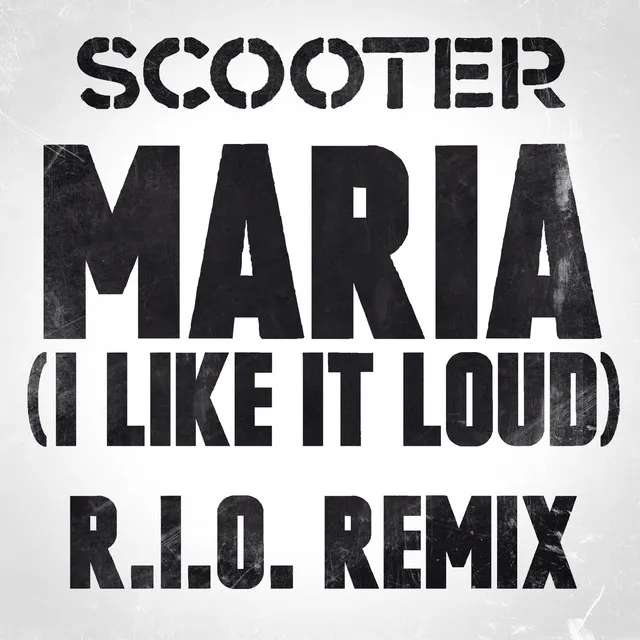 Maria (I Like It Loud) - R.I.O. Remix by Scooter - Hardstyle cover art