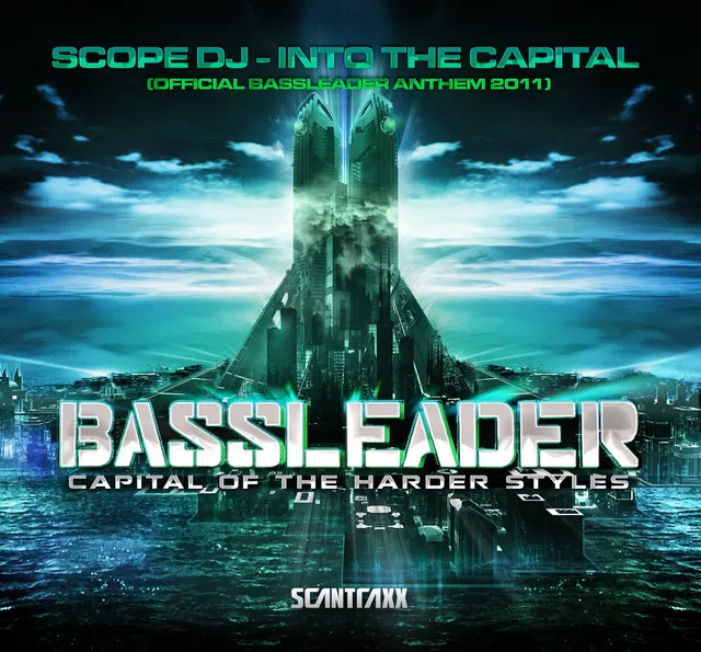 Into The Capital - Official Bassleader Anthem 2011 by Scope DJ - Hardstyle cover art