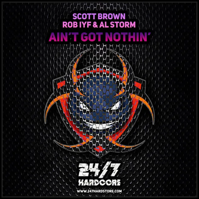 Ain't Got Nothin - Radio Mix by Scott Brown, Al Storm, Rob IYF - Happy Hardcore cover art