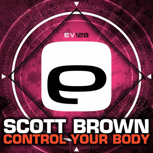 Control Your Body - Original Mix by Scott Brown - Happy Hardcore cover art