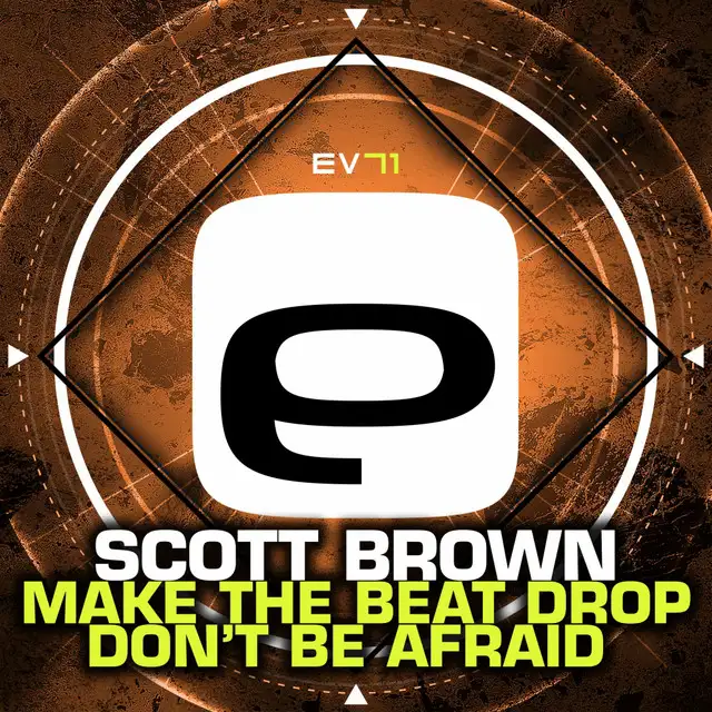 Don't Be Afraid - Original Mix by Scott Brown - Happy Hardcore cover art