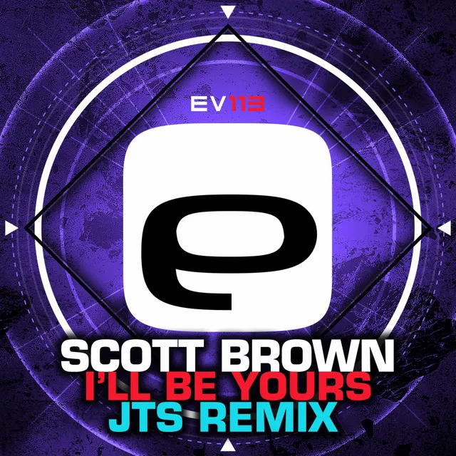 I'll Be Yours - JTS Remix by Scott Brown - Happy Hardcore cover art