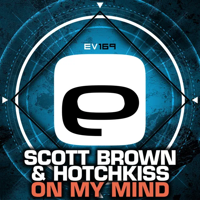 On My Mind by Scott Brown, Hotchkiss - Happy Hardcore cover art