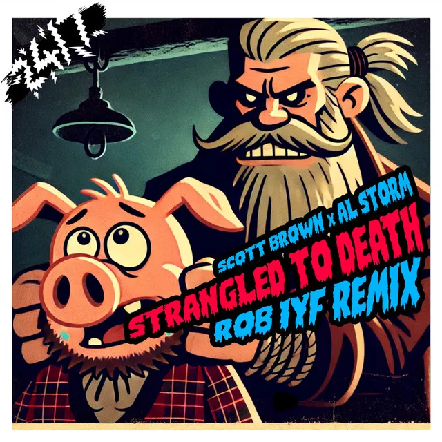 Strangled To Death - Rob IYF Remix by Scott Brown, Al Storm, Rob IYF, 247 Hardcore - Hardcore cover art