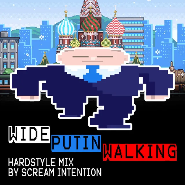 Wide Putin Walking - Radio Edit by Scream Intention - Rawstyle cover art