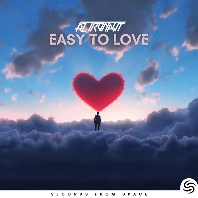 Easy To Love by Seconds From Space, AZ tronaut - Hardstyle cover art