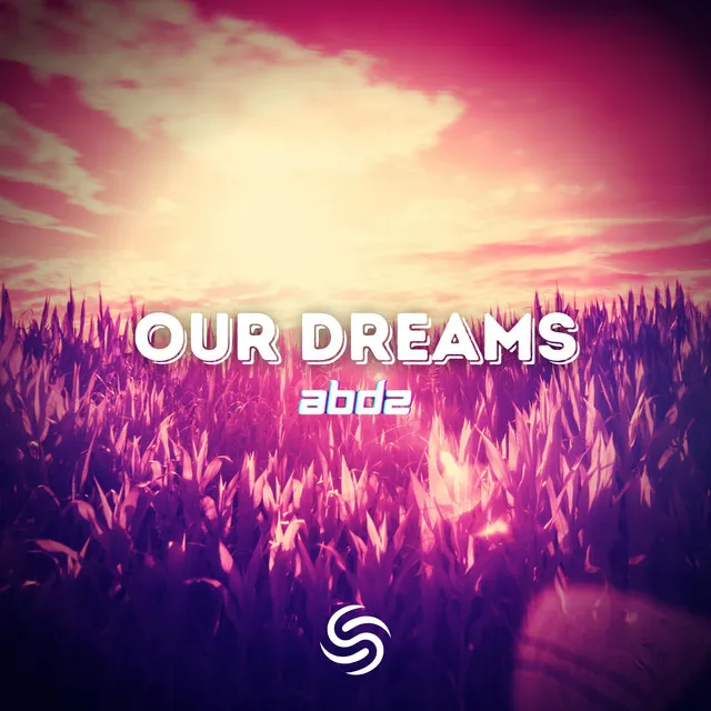Our Dreams - Extended by Seconds From Space, ABDZ - Hardstyle cover art