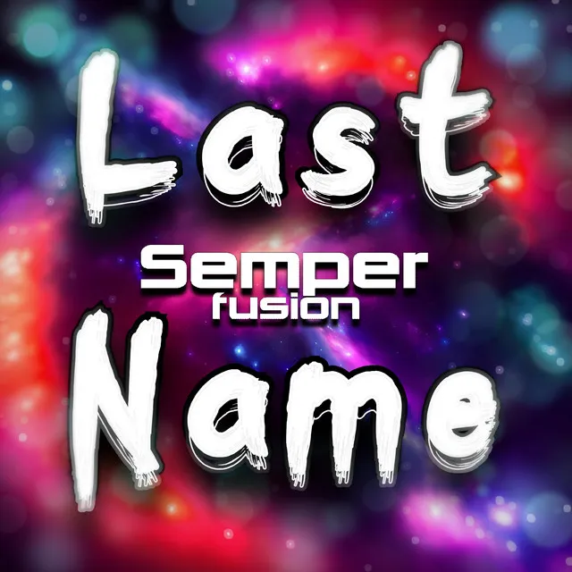 Last Name by Semperfusion - Speedcore cover art