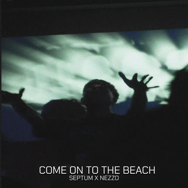 Come On to the Beach by Septum, Nezzo - Frenchcore cover art