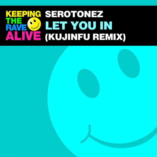 Let You In - Kujinfu Remix by Serotonez, Kujinfu - Frenchcore cover art