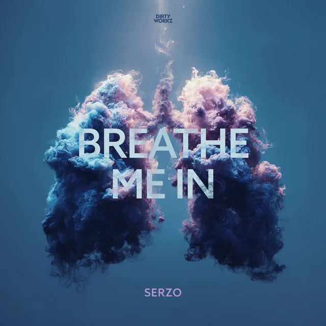 Breathe Me In by Serzo, Madelynn - Euphoric Hardstyle cover art