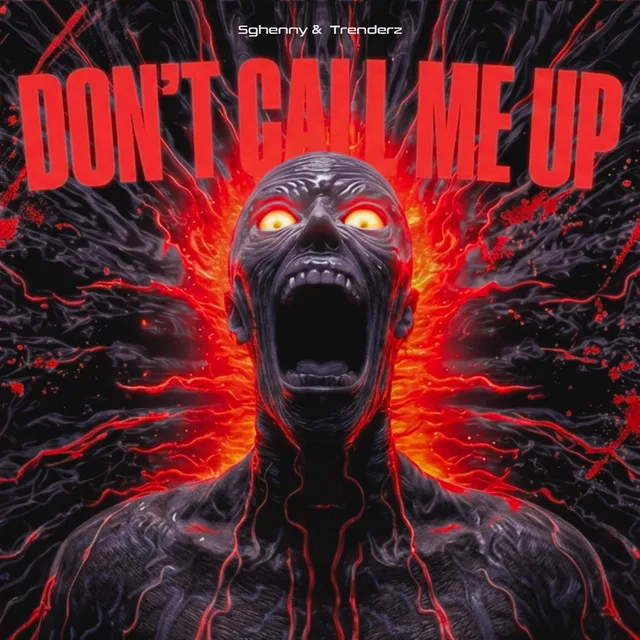 Don't Call Me Up by Sghenny, Trenderz - Frenchcore cover art