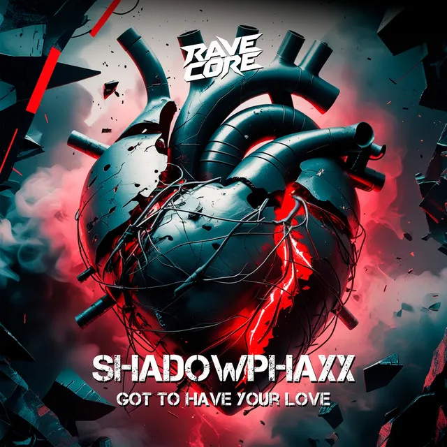 Got to Have Your Love - Original Mix by ShadowPhaxx - Hardstyle cover art
