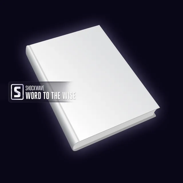Word To The Wise by Shockwave - Euphoric Hardstyle cover art