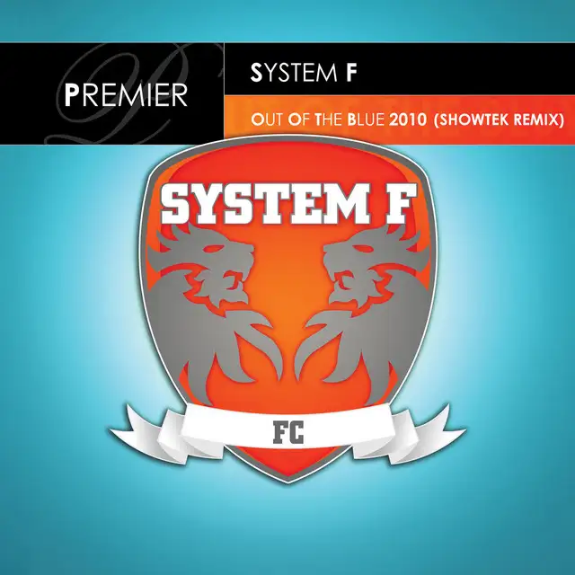 Out Of The Blue 2010 - Showtek Remix by Showtek, System F - Hardstyle cover art