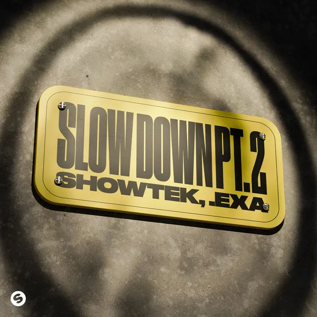 Slow Down Pt. 2 by Showtek, .EXA - Hardstyle cover art