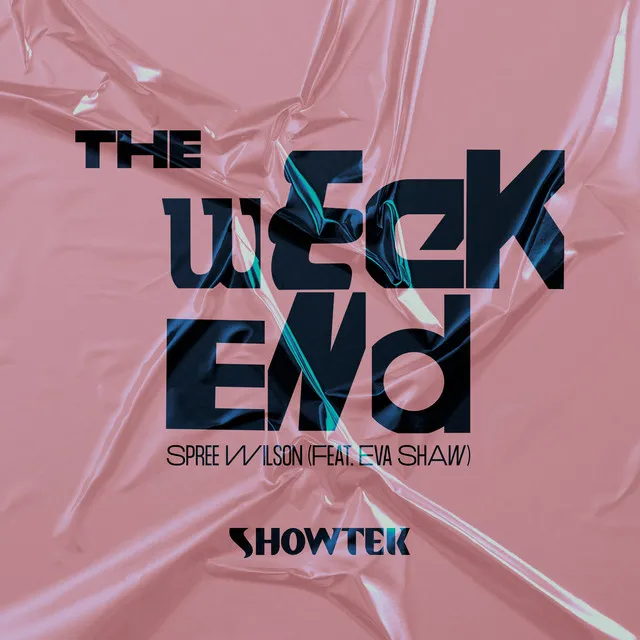 The Weekend (feat. Eva Shaw) by Showtek, Eva Shaw, Spree Wilson - Hardstyle cover art