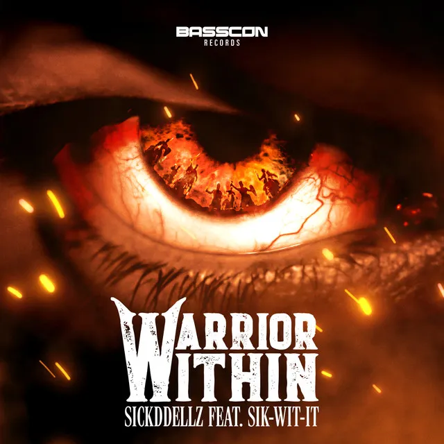 The Warrior Within by Sickddellz, Sik-Wit-It - Hardstyle cover art