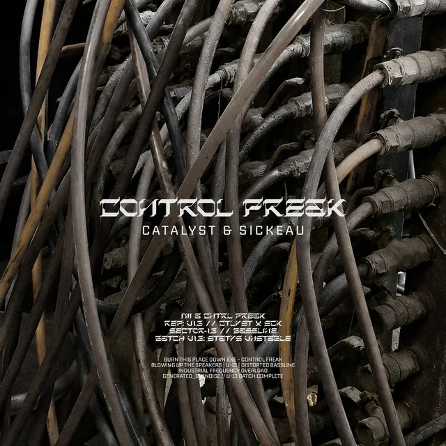 CONTROL FREAK by SICKEAU, CATALYST - Hard Techno cover art