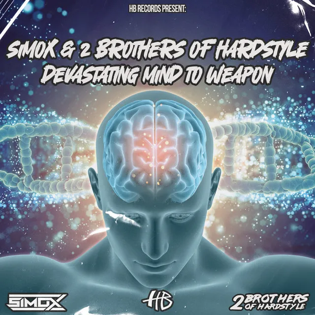 Devastating Mind to Weapon by Simox, 2 Brothers Of Hardstyle - Hardstyle cover art