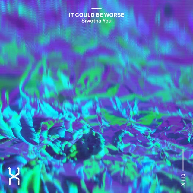 It Could Be Worse - Original Mix by Siwotha You - Hard Techno cover art