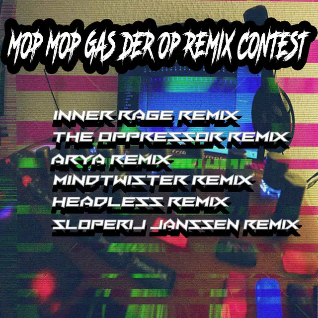 Mop Mop Gas Der Op - Mindtwister Remix by Sjammienators - Uptempo cover art