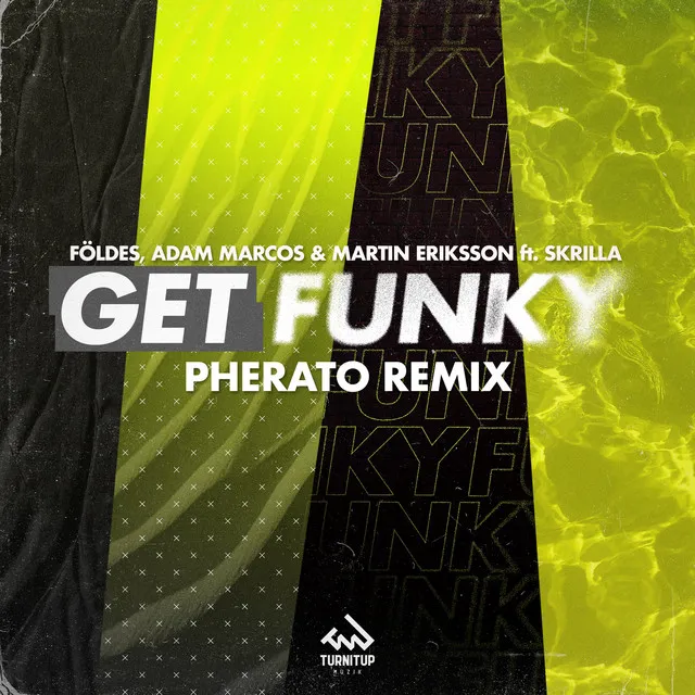 Get Funky - Pherato Remix by Skrilla, Pherato, Földes, Adam Marcos, Martin Eriksson - Hardstyle cover art