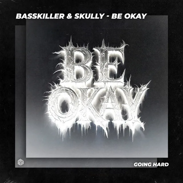Be Okay by Skully, Basskiller - Happy Hardcore cover art