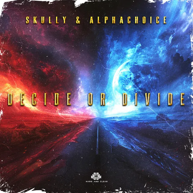 Decide or Divide by Skully, Alphachoice - Hardstyle cover art