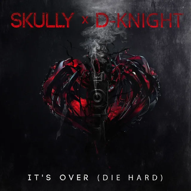 It's Over (Die Hard) - Radio Edit by Skully, D-Knight - Hardstyle cover art