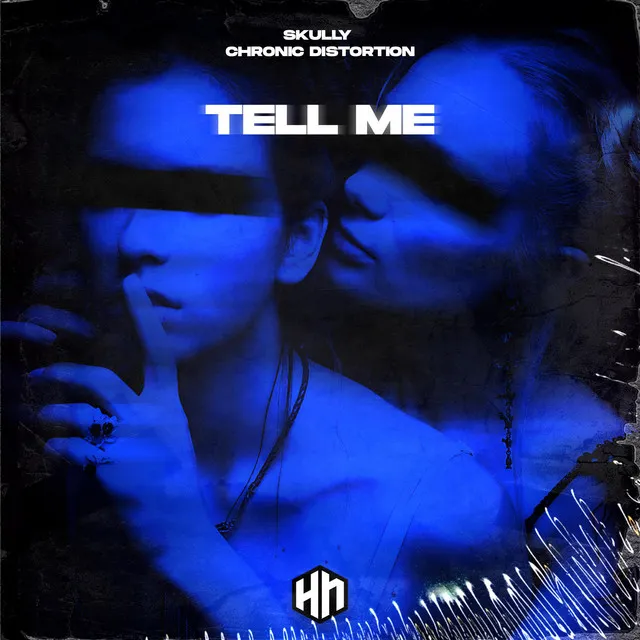 Tell Me by Skully, Chronic Distortion - Hardstyle cover art