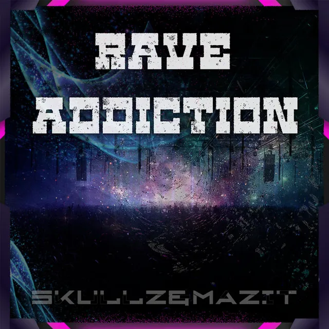 Rave Addiction by SkullZ, MaZit - Uptempo cover art