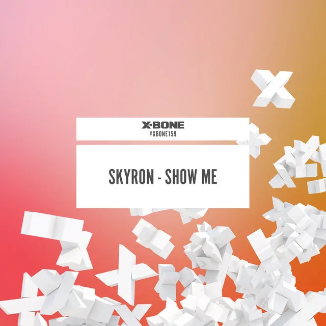 Show Me by Skyron - Hardstyle cover art