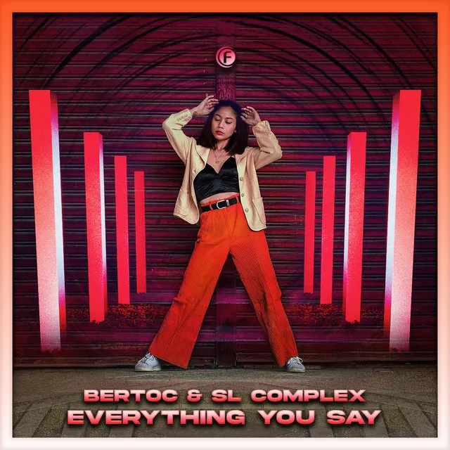 Everything You Say - Extended Version by SL Complex, Bertoc - Hardstyle cover art