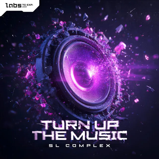 TURN UP THE MUSIC by SL Complex - Hardstyle cover art