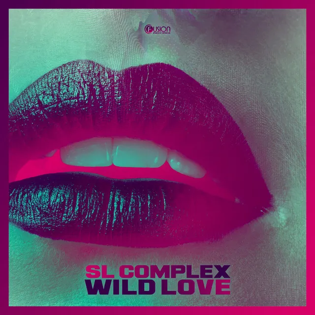 Wild Love - Radio Edit by SL Complex - Hardstyle cover art