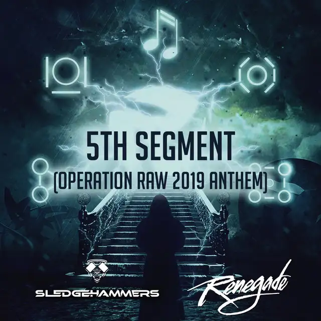 5th Segment (Operation Raw 2019 Anthem) [feat. MC Renegade] by Sledgehammers, MC Renegade - Rawstyle cover art