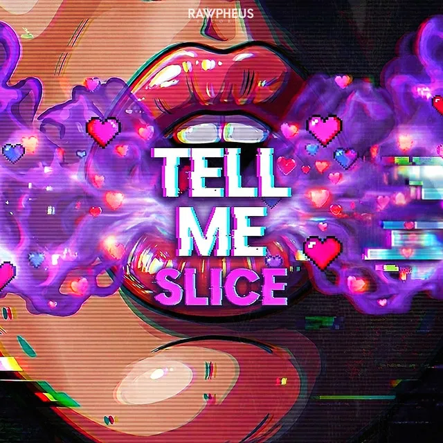Tell Me by Slice - Hardstyle cover art