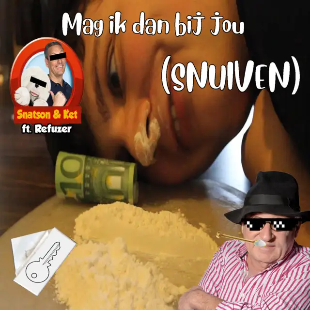 Mag Ik Dan Bij Jou (Snuiven) by Snatson & Ket, Refuzer - Uptempo cover art