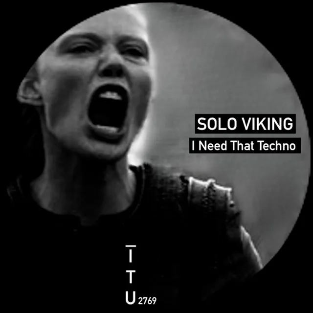 I Need That Techno by Solo Viking - Hard Techno cover art