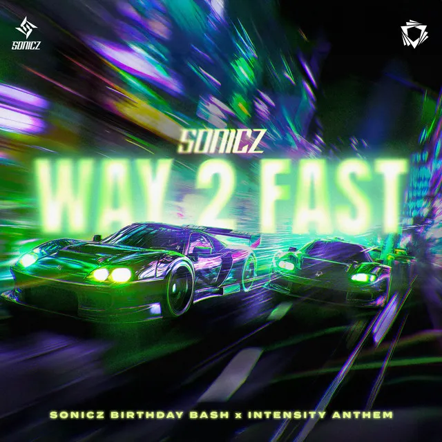 Way 2 Fast (Official Sonicz Birthday Bash x Intensity Anthem) by Sonicz - Hardstyle cover art
