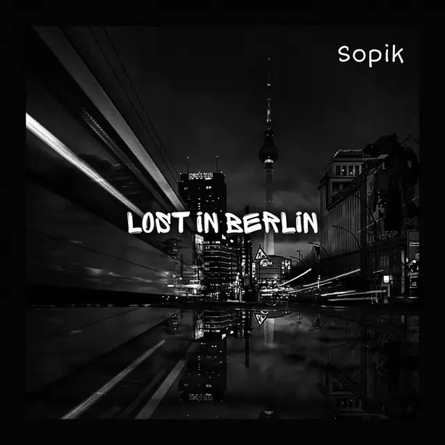 Lost in Berlin - Original Mix by Sopik - Hard Techno cover art