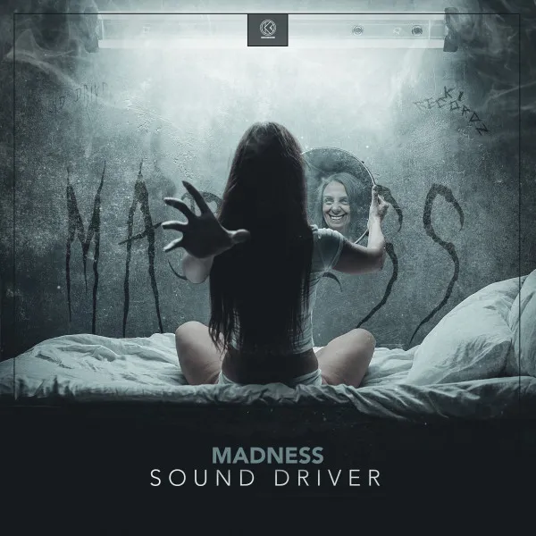 Madness by Sound Driver - Hardstyle cover art