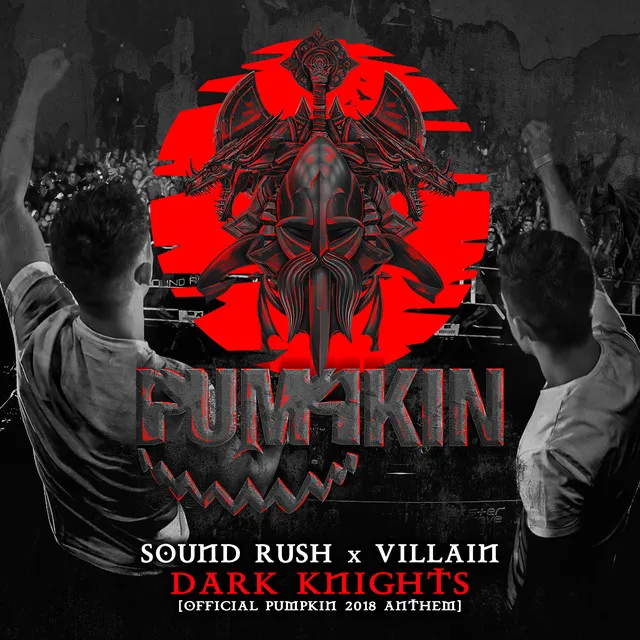Dark Knights (Official Pumpkin 2018 Anthem) by Sound Rush, Villain - Hardstyle cover art