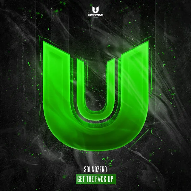 Get The F#ck Up by SoundZerodj - Hardstyle cover art