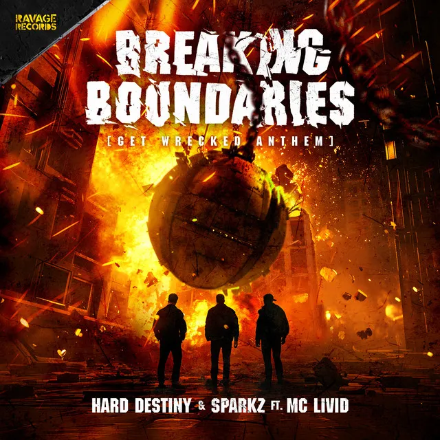 Breaking Boundaries - Official Get Wrecked 2025 Anthem by Sparkz, Hard Destiny, MC Livid - Hardstyle cover art