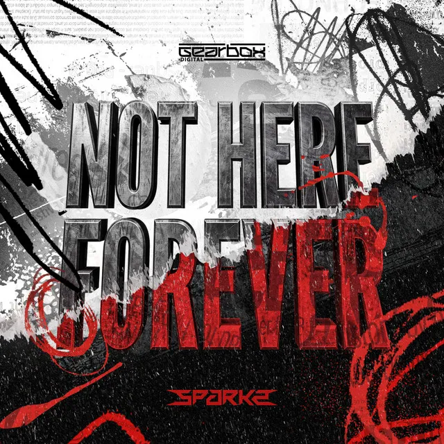 Not Here Forever by Sparkz - Hardstyle cover art