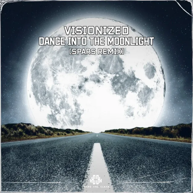 Dance into the Moonlight - Spars Remix by Spars, Visionized - Hardstyle cover art