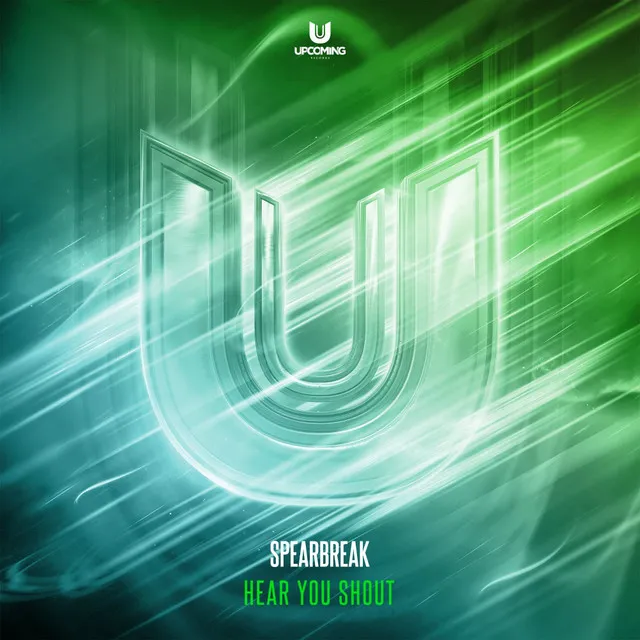 Hear You Shout by Spearbreak - Hardstyle cover art